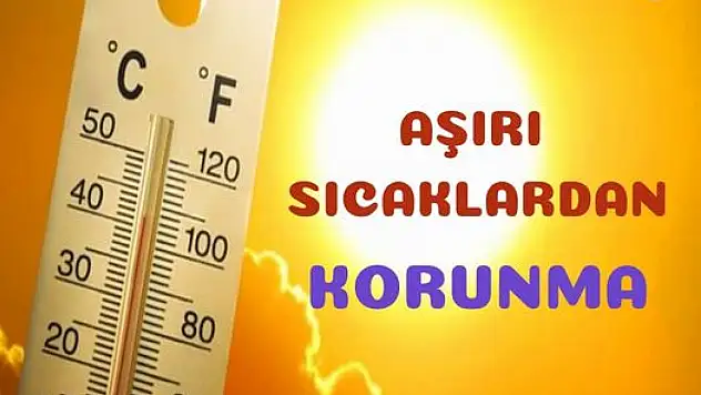 Aşırı Sıcaklıklara Karşı Uyarı