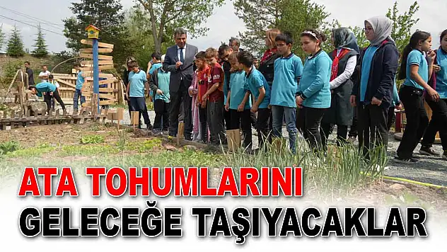 Ata Tohumlarını Geleceğe Taşıyacaklar