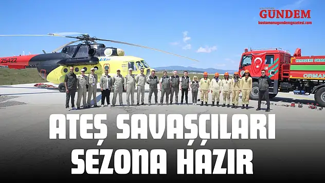 Ateş Savaşçıları Sezona Hazır