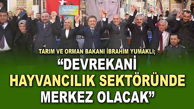 Bakan Yumaklı: 'Devrekani Hayvancılık Sektöründe Merkez Olacak'