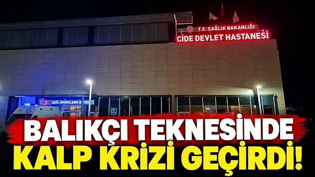 Balıkçı Teknesinde Kalp Krizi Geçirdi!