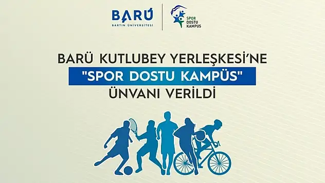 BARÜ Kutlubey Yerleşkesi'ne 'Spor Dostu Kampüs' ünvanı verildi