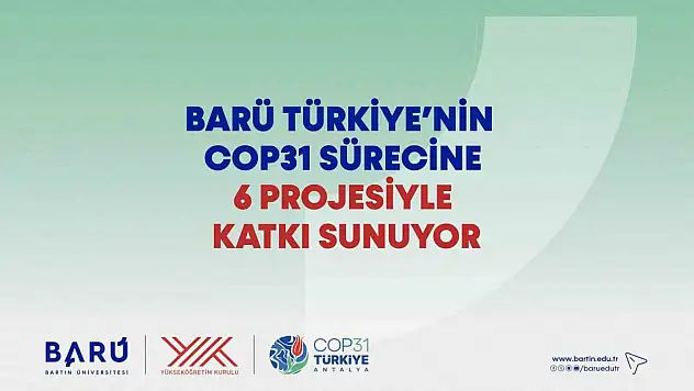BARÜ Türkiye'nin COP31 sürecine 6 projesiyle katkı sunuyor