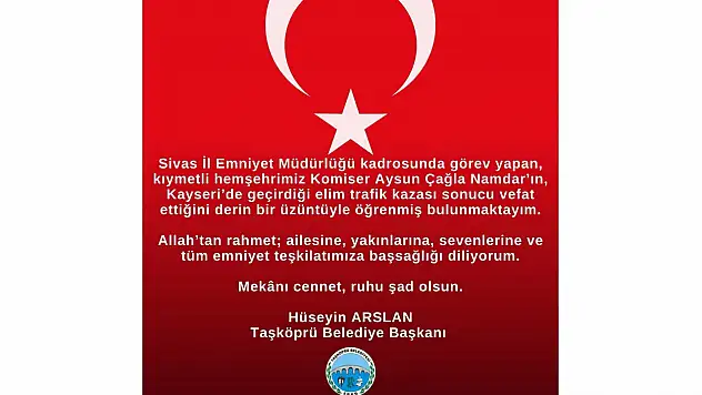 Başkan Arslan'dan Vefat Eden Komiser Namdar İçin Taziye Mesajı