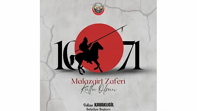Başkan Kavaklıgil,  Malazgirt Zaferi'nin 954'üncü Yıl Dönümünü Kutladı