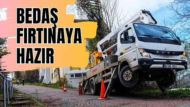 Başkent EDAŞ Kuvvetli Fırtına Uyarılarına Karşı Hazırlıklarını Tamamladı