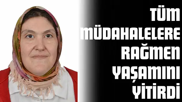 Baygın Halde Bulunan Kadın Hastanede Hayatını Kaybetti
