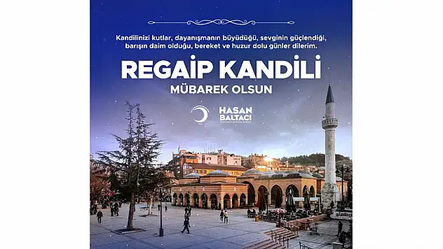 Belediye Başkanı Hasan Baltacı'dan Kandil Mesajı