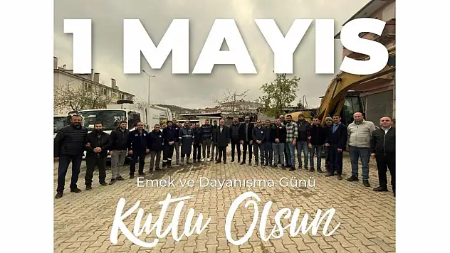 Belediye Başkanı Yazkan'dan 1 Mayıs Mesajı