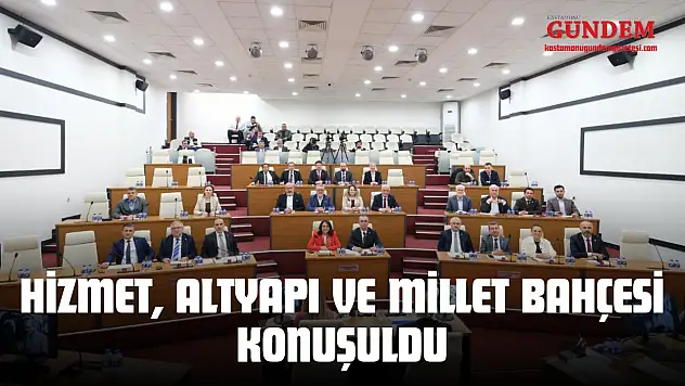 Belediye Meclisi'nde Hizmet, Altyapı Ve Millet Bahçesi Konuşuldu