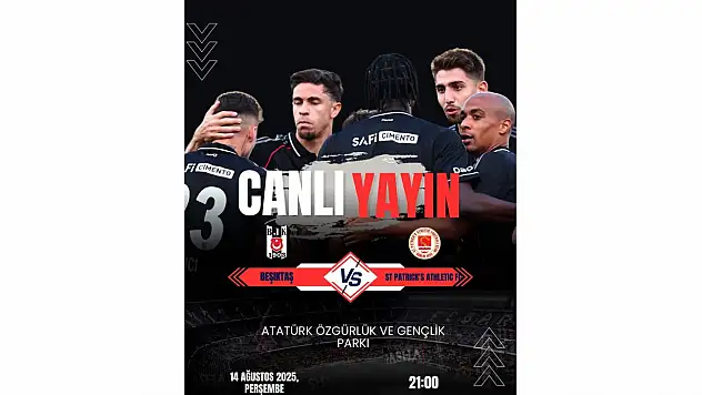 Beşiktaş – St. Patrick's Maçı Cide'de Dev Ekranda Yayınlanacak