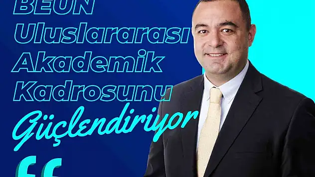 BEUN, Uluslararası Akademik Kadrosunu Güçlendiriyor