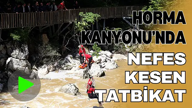 Binlerce Turistin Ziyaret Ettiği Kanyonda Gerçeğini Aratmayan Tatbikat