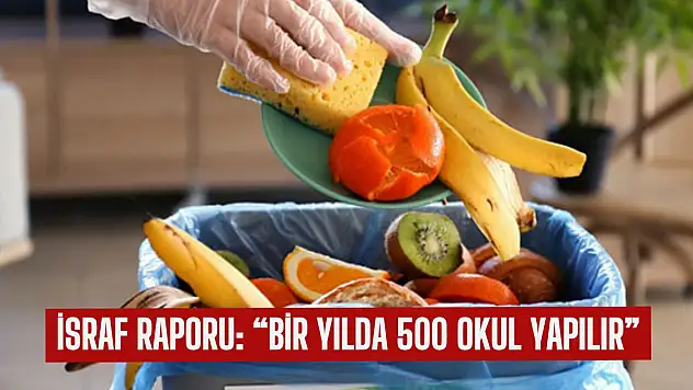 Bir yıllık ekmek israfının maliyeti 500 okul değerinde!