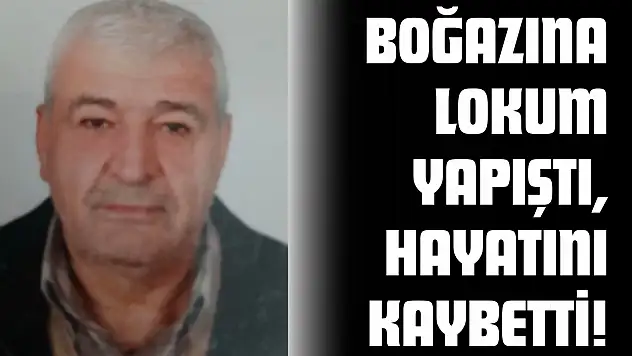 Boğazına Lokum Yapıştı, Hayatını Kaybetti!