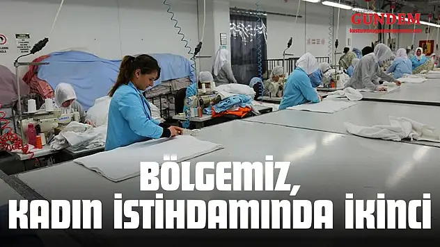 Bölgemiz, Kadın İstihdamında İkinci