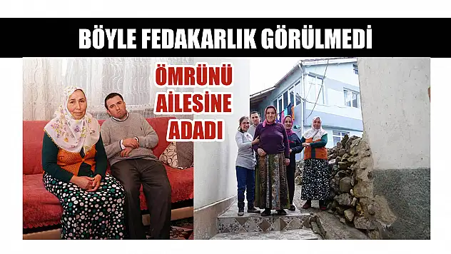 BÖYLE FEDAKARLIK GÖRÜLMEDİ // ÖMRÜNÜ AİLESİNE ADADI