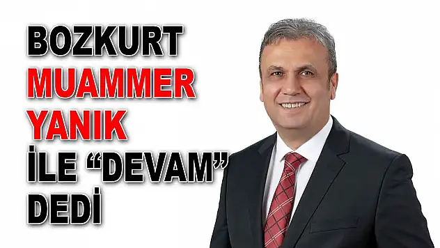 Bozkurt, Muammer Yanık İle 'Devam' Dedi