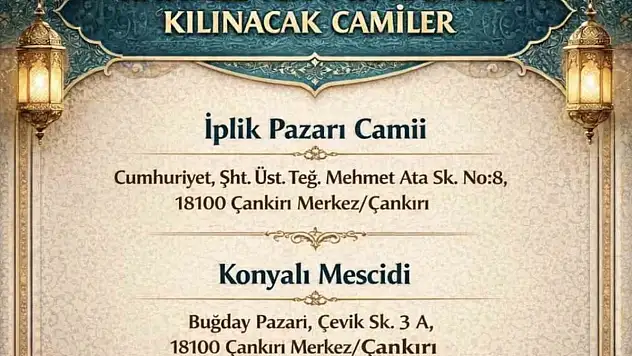 Çankırı'da Hatimle Teravih Namazı Kılınacak Camiler Belli Oldu