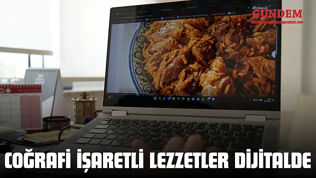 Coğrafi İşaretli Lezzetler Dijitalde
