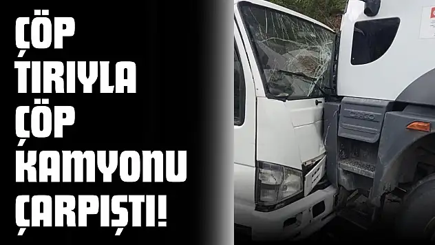 Çöp Tırıyla Çöp Kamyonu Çarpıştı!
