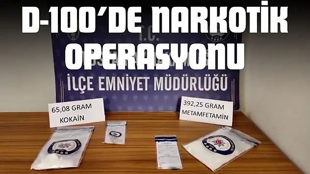 D-100'de Narkotik Operasyonu: 2 Kişi Tutuklandı