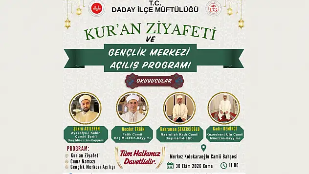 Daday'da Kur'an Ziyafeti Ve Gençlik Merkezi Açılışı Yapılacak