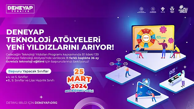 Deneyap'ta Başvuru Süreci Uzatıldı