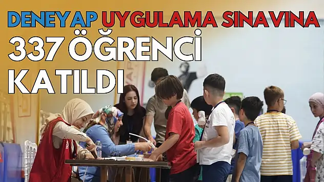 Deneyap Uygulama Sınavına 337 Öğrenci Katıldı