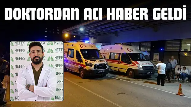 Doktordan Acı Haber Geldi