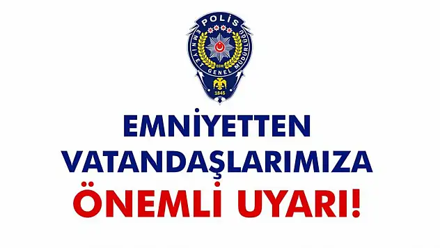 Dolandırıcılara karşı uyarı!