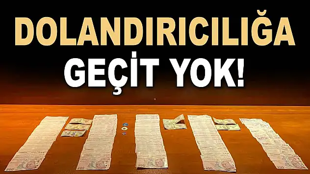 Dolandırıcılığa Geçit Yok!
