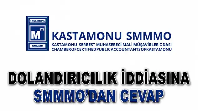 Dolandırıcılık İddiasına SMMMO'dan Cevap