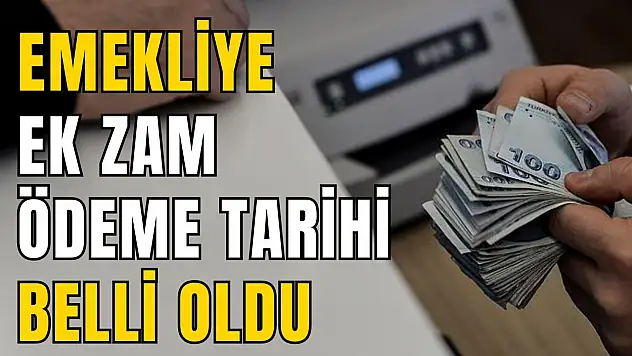 Emekliye Ek Zam Ödeme Tarihi Belli Oldu