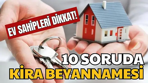 Ev Sahipleri Dikkat! Kira Beyannamesi Vermeyene Ceza Yolda!