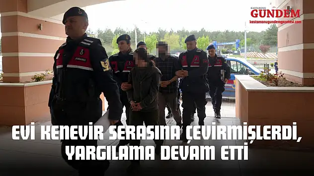 Evi Kenevir Serasına Çevirmişlerdi, Yargılama Devam Etti
