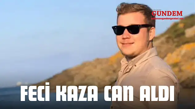 Feci Kaza Can Aldı