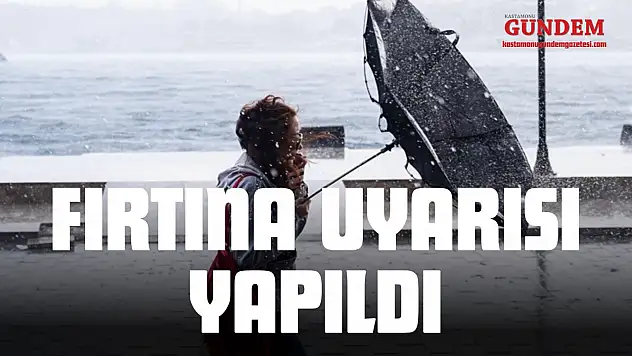 Fırtına Uyarısı Yapıldı