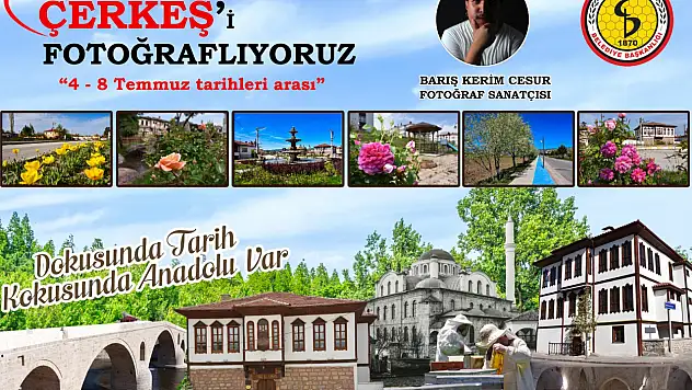 Fotoğraf Sanatçısı Barış Kerim Cesur, Çerkeş'te