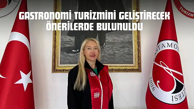 Gastronomi Turizmini Geliştirecek Önerilerde Bulunuldu