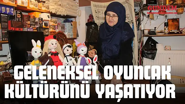 Geleneksel Oyuncak Kültürünü Yaşatıyor