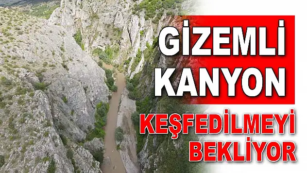 Gizemli Kanyon Keşfedilmeyi Bekliyor