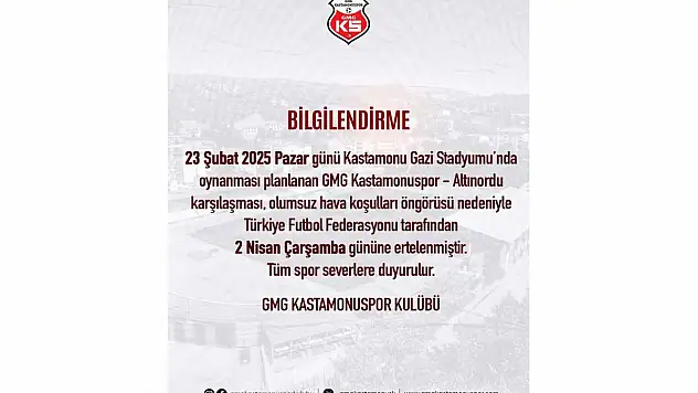 GMG Kastamonuspor - Altınordu Maçı Ertelendi