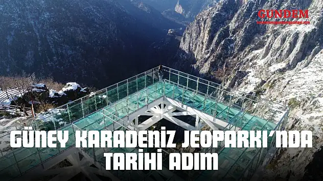 Güney Karadeniz Jeoparkı'nda Tarihi Adım