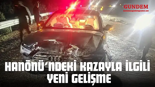 Hanönü'ndeki Kazayla İlgili Yeni Gelişme