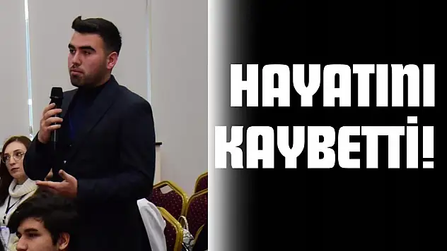 Hayatını Kaybetti!