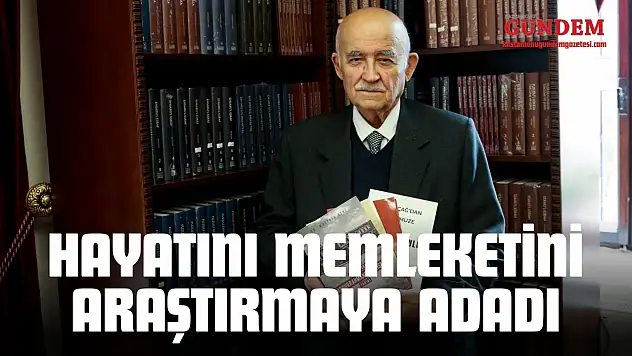 Hayatını Memleketini Araştırmaya Adadı