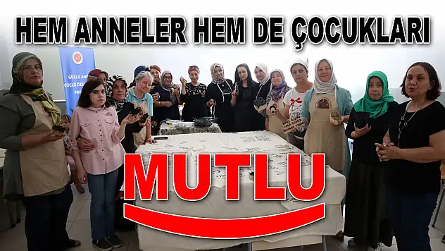 Hem Anneler Hem de Çocukları Mutlu
