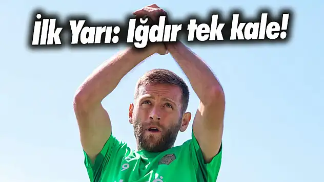 Iğdırspor 2-0 Kastamonuspor: Iğdır Tek Kale