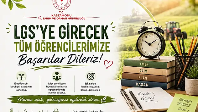 İl Tarım ve Orman Müdürlüğü'nden LGS Öğrencilerine Başarı Mesajı